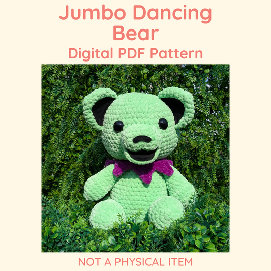 Jumbo Dancing Bear Crochet Pattern // NOT A PHYSICAL ITEM