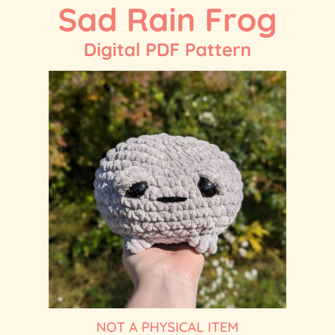Sad Grumpy Rain Frog Crochet Pattern // NOT PHYSICAL ITEM