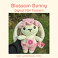 Blossom Bunny in Overalls Crochet Pattern // Digital PDF File - NOT PHYSICAL ITEM