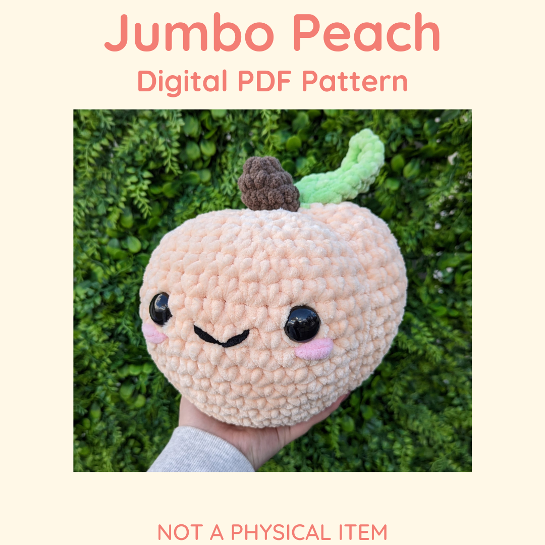 Jumbo Peach Crochet Pattern // NOT PHYSICAL ITEM